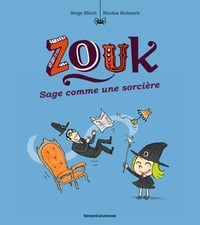 Zouk Tome 9 : sage comme une sorcière