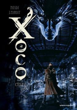 Xoco : Intégrale vol.1 : Tomes 1 et 2 : cycle 1