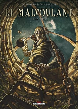 Le malvoulant Tome 2 - le puits