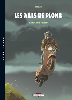 Les ailes de plomb Tome 5 : dog for Fresco