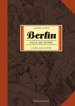 Berlin Tome 2 : ville de fumée Tome 1