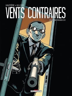 Vents contraires Tome 2 - moissons rouges Tome 2