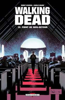 Walking Dead Tome 13 : point de non-retour