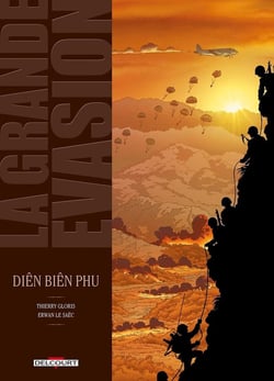 La grande évasion - Diên Biên Phu