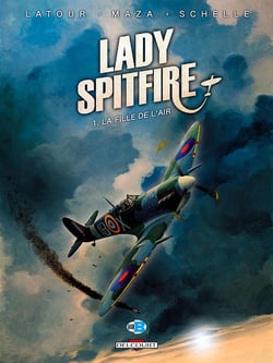 Lady Spitfire Tome 1 : la fille de l'air