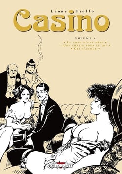 Casino : Intégrale vol.4 : le coeur d'une mère, une chatte pour le roi, cri d'amour