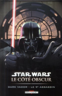 Star Wars - le côté obscur Tome 14 - Dark Vador - le 9ème assassin