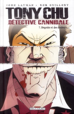 Tony Chu, détective cannibale Tome 7 : dégoûts et des douleurs
