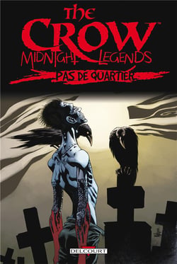 The crow - midnight legends Tome 1 - pas de quartier