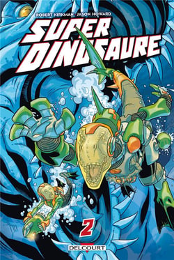 Super dinosaure Tome 2