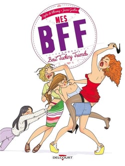 Mes BFF - best fucking friends