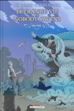 L'étrange vie de Nobody Owens Tome 2
