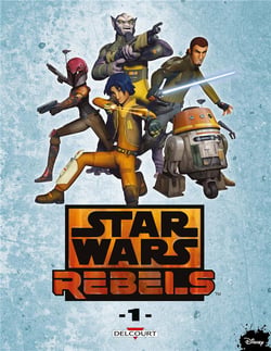 Star Wars - rebels Tome 1