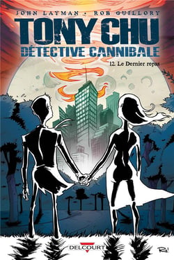 Tony Chu, détective cannibale Tome 12 : le dernier repas