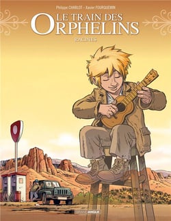 Le train des orphelins Tome 7 : racines