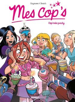 Mes cop's Tome 10 : cop'cake party