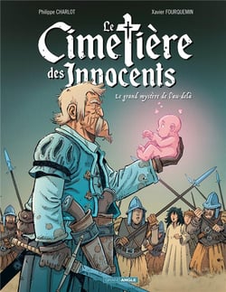Le cimetière des innocents Tome 3 : le grand mystère de l'au-delà