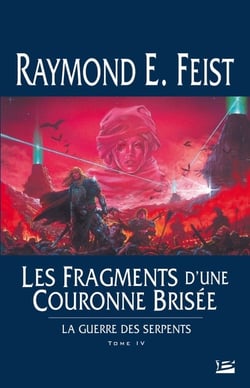 La guerre des serpents Tome 4 : les fragments d'une couronne brisée