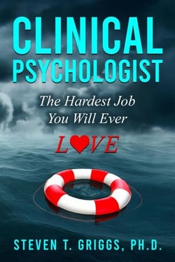 Clinical Psychologist   The Hardest Job You Will Ever Love
