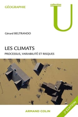 Les climats - Processus, variabilité et risques