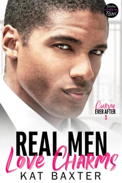 Real Men Love Charms - Curvy Ever After, #3