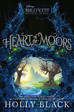 Heart of the Moors - An Original Maleficent: Mistress of Evil Novel