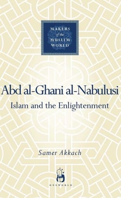 'Abd al-Ghani al-Nabulusi - Islam and the Enlightenment