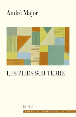 Les pieds sur terre - carnets, 2004-2007