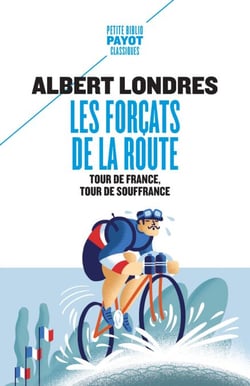Les forçats de la route - Tour de France, tour de souffrance