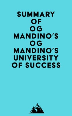 Summary of Og Mandino's Og Mandino's University of Success