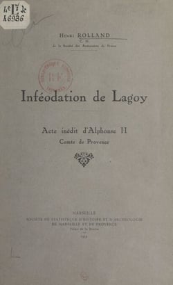 Inféodation de Lagoy - Acte inédit d'Alphonse II, comte de Provence