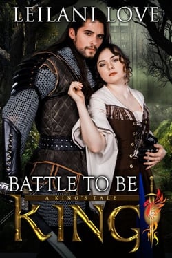 Battle To Be King - A King's Tale, #3
