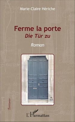 Ferme la porte - Die Tür zu - Roman