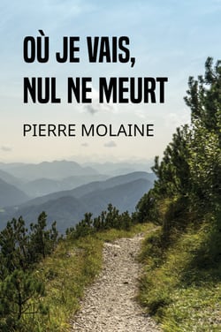 Où je vais, nul ne meurt
