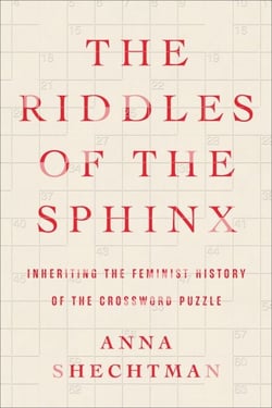 The Riddles of the Sphinx - Inheriting the Feminist History of the Crossword Puzzle