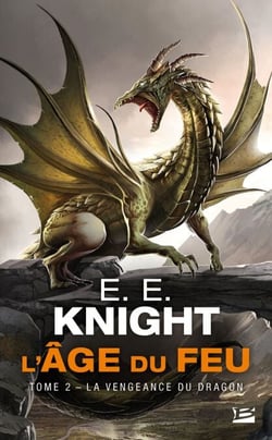 L'Âge du feu, T2 : La Vengeance du dragon