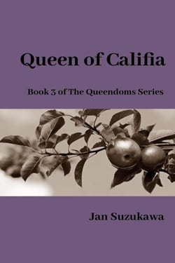 Queen of Califia - The Queendoms Series, #3