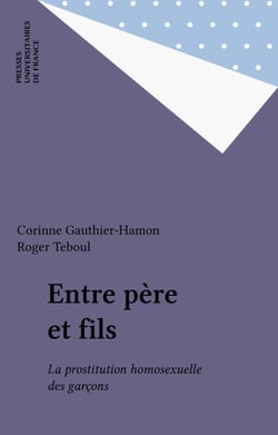 Entre père et fils - La prostitution homosexuelle des garçons