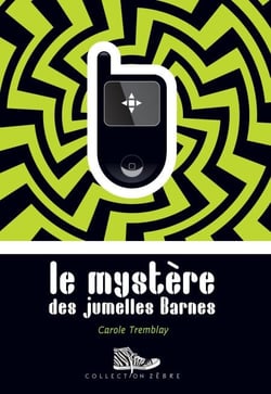 Le mystère des jumelles Barnes - Lauréat Prix Tamarac 2013
