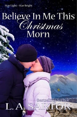 Believe In Me This Christmas Morn - Star Light ~ Star Bright, #3
