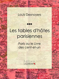 Les tables d'hôtes parisiennes - Paris ou le Livre des cent-et-un