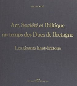 Art, société et politique au temps des ducs de Bretagne : les gisants haut-bretons