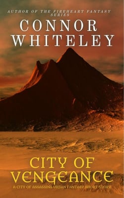 City of Vengeance: A City of Assassins Urban Fantasy Short Story - City of Assassins Fantasy Stories