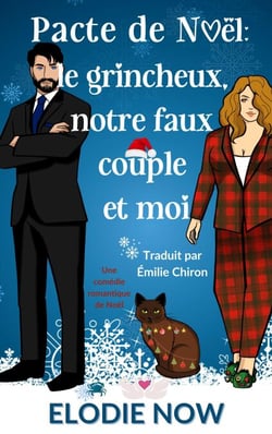Pacte de Noël : le grincheux, notre faux couple et moi - Romance à Swans Cove, #2