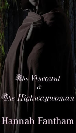 The Viscount &amp; The Highwaywoman - Ladies in Breeches, #1