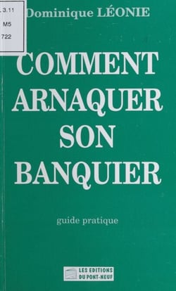Comment arnaquer son banquier