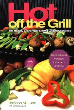 Hot Off The Grill - The Healthy Exchanges Electric Cookbook