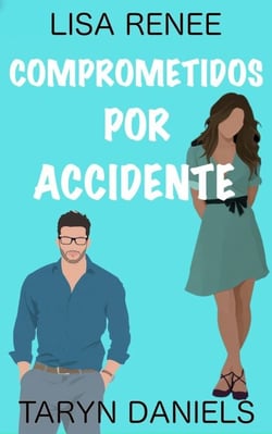 Comprometidos por accidente - Cousins of Nantucket, #0
