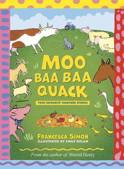 Moo Baa Baa Quack - Four favourite farmyard stories