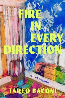 Fire in Every Direction - A Memoir